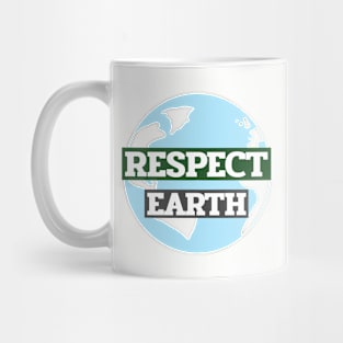 Earth Day Respect Earth Mug